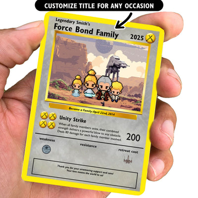 Force Bond Family Card - Build Your Own -